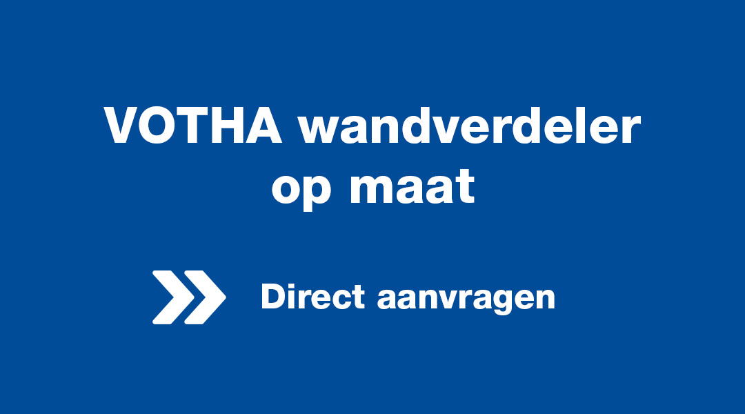VOTHA wandverdeler op maat